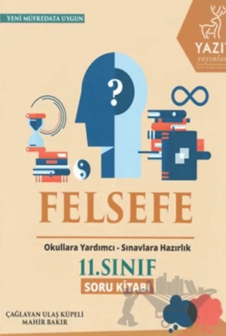 Yazıt 11. Sınıf Felsefe Soru Kitabı – Çağlayan Ulaş Küpeli, Mahir Bakır – Yazıt Yayıncılık kitap kapağı