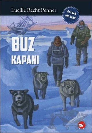 Buz Kapanı – Lucille Recht Penner – Beyaz Balina Yayınları kitap kapağı