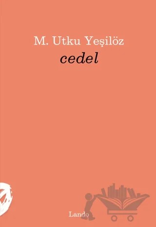 Cedel – M. Utku Yeşilöz – Lando Yayınları kitap kapağı