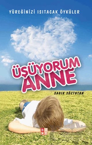 Üşüyorum Anne – Sadık Söztutan – Babıali Kültür Yayıncılığı kitap kapağı