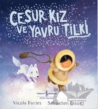 Cesur Kız ve Yavru Tilki – Nicola Davies – İş Bankası Kültür Yayınları kitap kapağı