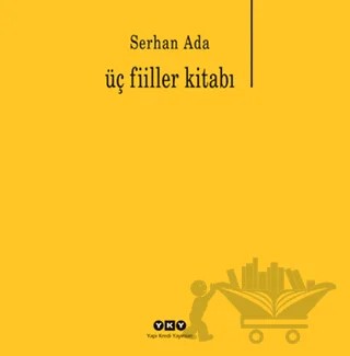 Üç Fiiller Kitabı – Serhan Ada – Yapı Kredi Yayınları kitap kapağı