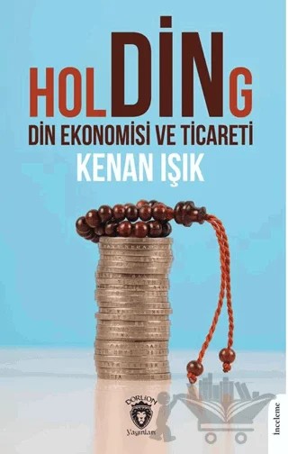 Holding Din Ekonomisi ve Ticareti – Kenan Işık – Dorlion Yayınları kitap kapağı