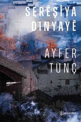 Sereşiya Dinyaye – Ayfer Tunç – Cervantes kitap kapağı