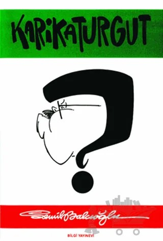 Karikaturgut – Semih Balcıoğlu – Bilgi Yayınevi kitap kapağı