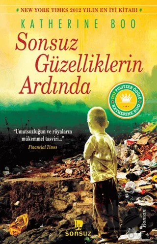 Sonsuz Güzelliklerin Ardında – Katherine Boo – Sonsuz Kitap Yayınları kitap kapağı
