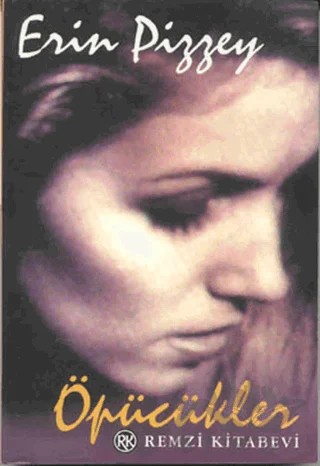 Öpücükler – Erin Pizzey – Remzi Kitabevi kitap kapağı