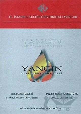 Yangın : Yapı Tasarım İlkeleri – M. Rıfat Çelebi – İstanbul Kültür Üniversitesi - İKÜ Yayınevi kitap kapağı