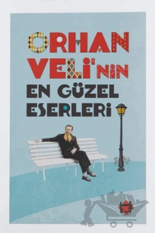 Orhan Veli'nin En Güzel Eserleri – Orhan Veli Kanık – Kut Yayınları kitap kapağı