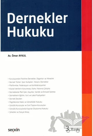 Dernekler Hukuku – Ömer Aykul – Seçkin Yayıncılık kitap kapağı
