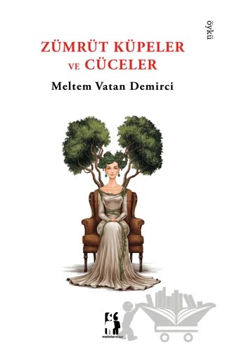 Zümrüt Küpeler ve Cüceler – Meltem Vatan Demirci – Metinlerarası Kitap kitap kapağı