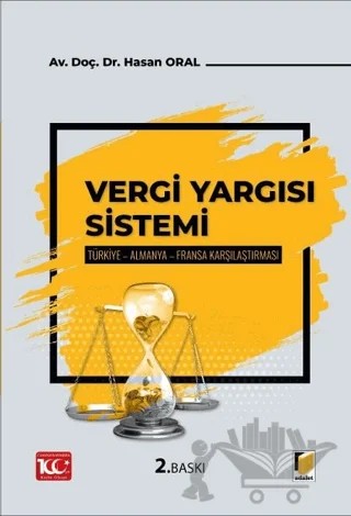 Vergi Yargı Sistemi – Hasan Oral – Adalet Yayınevi kitap kapağı