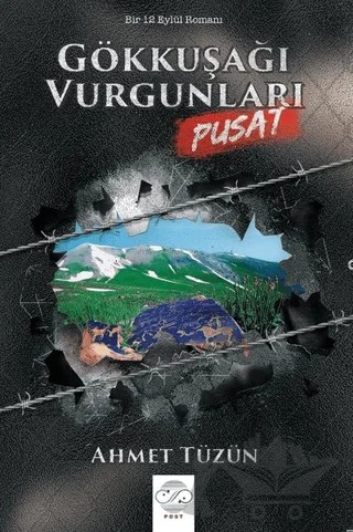 Gökkuşağı Vurgunları - Pusat – Ahmet Tüzün – Post Yayınevi kitap kapağı