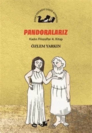 Pandoralarız - Kadın Filozoflar 4. Kitap – Özlem Yarkın – Öteki Yayınevi kitap kapağı