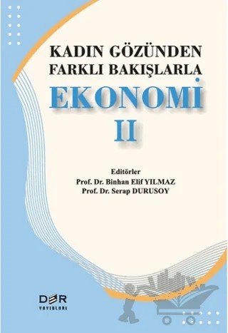 Kadın Gözünden Farklı Bakışlarla Ekonomi 2 – Serap Durusoy, Binhan Elif Yılmaz – Der Yayınları kitap kapağı