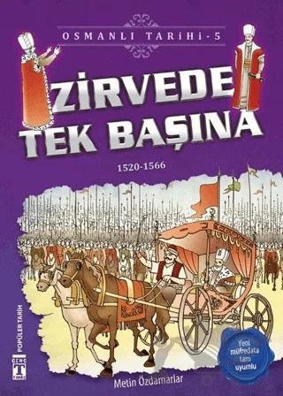 Zirvede Tek Başına - Osmanlı Tarihi 5 – Metin Özdamarlar – İlk Genç Timaş kitap kapağı