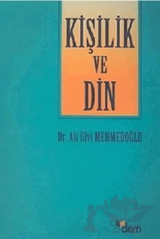 Kişilik ve Din – Ali Ulvi Mehmedoğlu – Dem Yayınları kitap kapağı