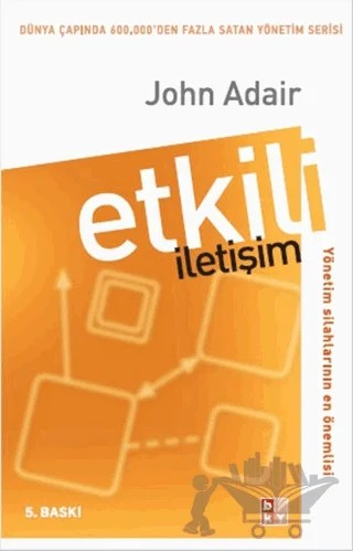 Etkili İletişim – John Adair – Babıali Kültür Yayıncılığı kitap kapağı