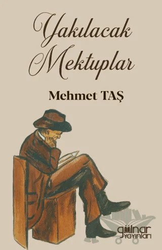 Yakılacak Mektuplar – Mehmet Taş – Gülnar Yayınları kitap kapağı