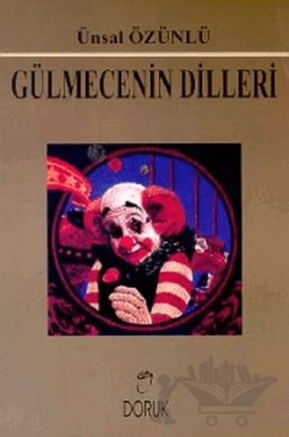 Gülmecenin Dilleri – Ünsal Özünlü – Doruk Yayınları kitap kapağı
