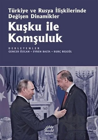 Kuşku ile Komşuluk – Kolektif – İletişim Yayınevi kitap kapağı