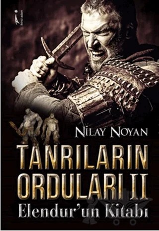 Tanrıların Orduları - 2 : Elendur’un Kitabı – Nilay Noyan – İkinci Adam Yayınları kitap kapağı