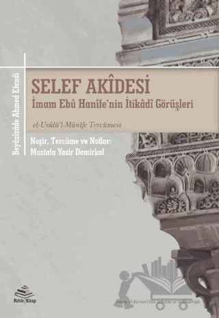Selef Akidesi (İmam Ebu Hanife'nin İtikadi Görüşleri) -el-Usulu'l-Münife Tercümesi – Beyazizade Ahmed Efendi – Rıhle Kitap kitap kapağı