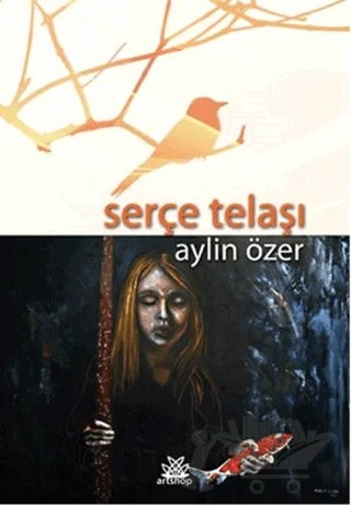 Serçe Telaşı – Aylin Özeren – Artshop Yayıncılık kitap kapağı
