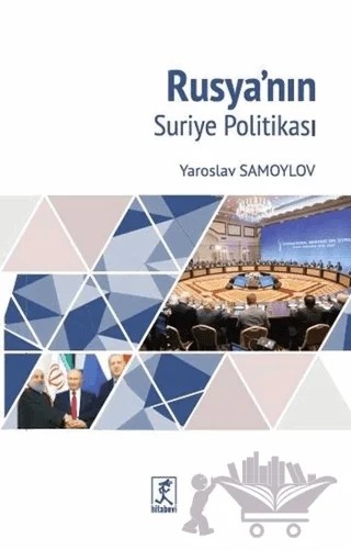 Rusya'nın Suriye Politikası – Yaroslav Samoylov – Hitabevi Yayınları kitap kapağı