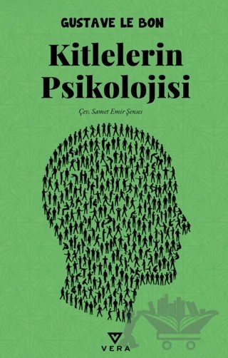 Kitlelerin Psikolojisi – Gustave le Bon – Vera Kitap Yayınları kitap kapağı