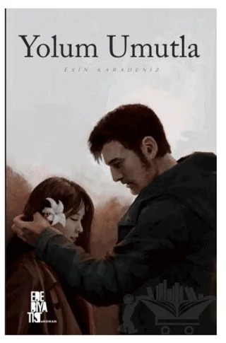 Yolum Umutla – Esin Karadeniz – Edebiyatist kitap kapağı