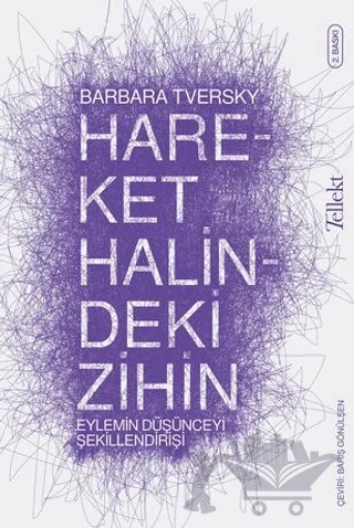 Hareket Halindeki Zihin – Barbara Tversky – Tellekt kitap kapağı