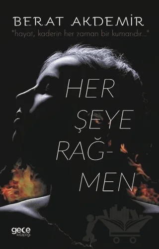 Herşeye Rağmen – Berat Akdemir – Gece Kitaplığı kitap kapağı