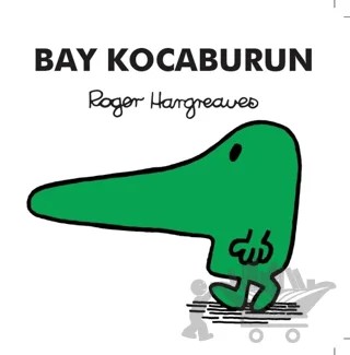 Bay Kocaburun – Roger Hargreaves – Doğan Çocuk kitap kapağı