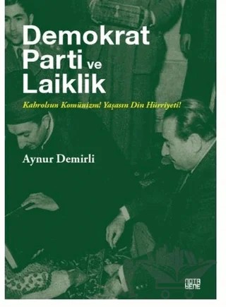 Demokrat Parti ve Laiklik – Aynur Demirli – Nota Bene Yayınları kitap kapağı