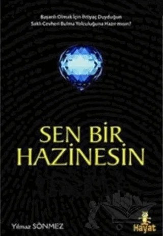 Sen Bir Hazinesin – Yılmaz Sönmez – Hayat Yayınları kitap kapağı