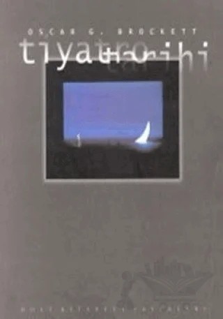 Tiyatro Tarihi – Oscar G. Brockett – Dost Kitabevi Yayınları kitap kapağı