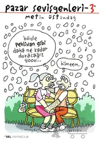 Pazar Sevişgenleri 3 – Metin Üstündağ – Sel Yayıncılık kitap kapağı