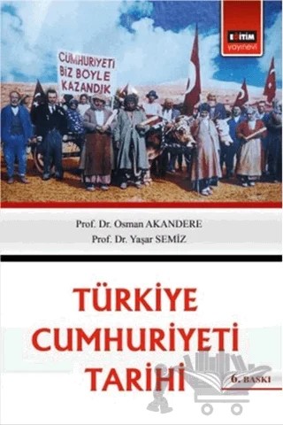 Türkiye Cumhuriyeti Tarihi – Kolektif – Eğitim Yayınevi - Ders Kitapları kitap kapağı