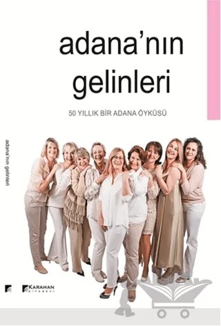 Adana'nın Gelinleri – Kolektif – Karahan Kitabevi kitap kapağı