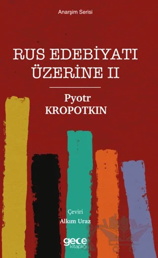 Rus Edebiyatı Üzerine 2 – Pyotr Kropotkin – Gece Kitaplığı kitap kapağı