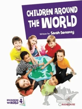 Discovering The World-4 Childrren Around The World – Sarah Sweeney – Redhouse Kidz Yayınları kitap kapağı