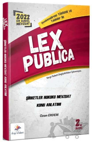 Lex Publica Şirketler Hukuku Adli Hakimlik Mevzuat Konu Anlatımı Anlatımı – Ozan Erdem – Dizgi Kitap kitap kapağı