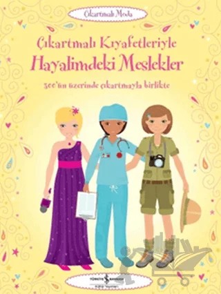 Çıkartmalı Kıyafetleriyle - Hayalimdeki Meslekler – Emily Bon – İş Bankası Kültür Yayınları kitap kapağı