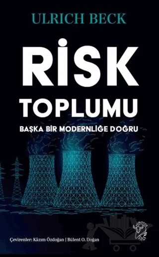 Risk Toplumu: Başka Bir Modernliğe Doğru – Ulrich Beck – Minotor Kitap kitap kapağı