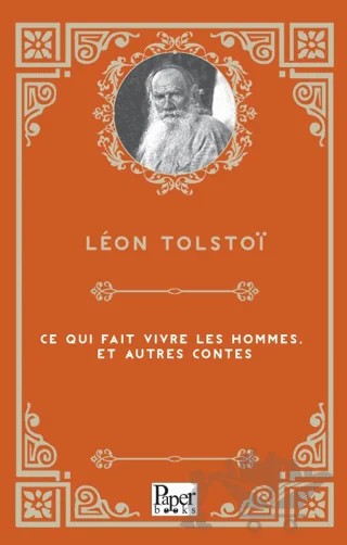 Ce Qui Fait Vivre Les Hommes, Et Autres Contes – Leon Tolstoi – Paper Books kitap kapağı