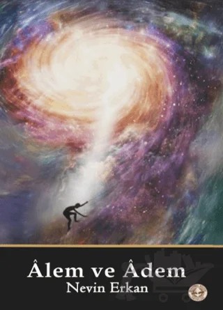 Alem ve Adem – Nevin Erkan – Evrensel Kültür Yayınları kitap kapağı