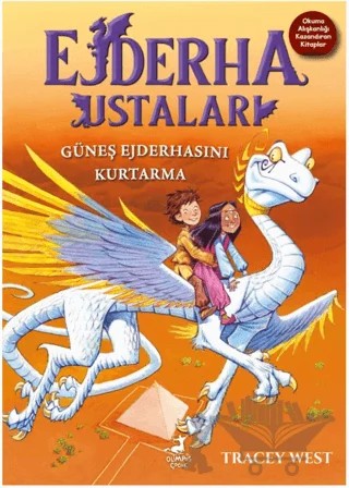 Ejderha Ustaları 2 - Güneş Ejderhasını Kurtarma – Tracy West – Olimpos Çocuk kitap kapağı