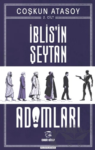 İblis'in Şeytan Adamları-Cilt 2 – Coşkun Atasoy – Onur Kitap kitap kapağı