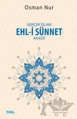 Gerçek İslam Ehl-i Sünnet Akaidi – Osman Nur – Mat Kitap kitap kapağı